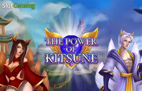 The Power Of Kitsune Review 2024