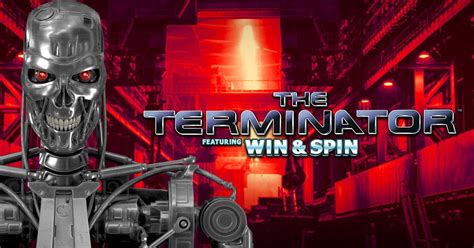 The Terminator Win And Spin Bet365