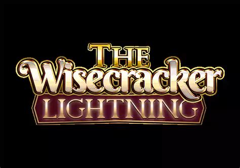 The Wisecracker Lightning Brabet