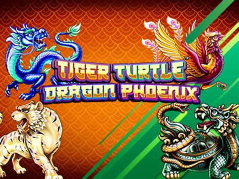 Tiger Turtle Dragon Phoenix Bet365