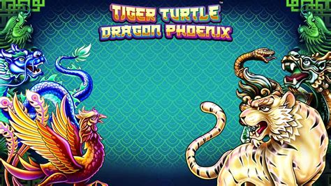 Tiger Turtle Dragon Phoenix Slot Gratis