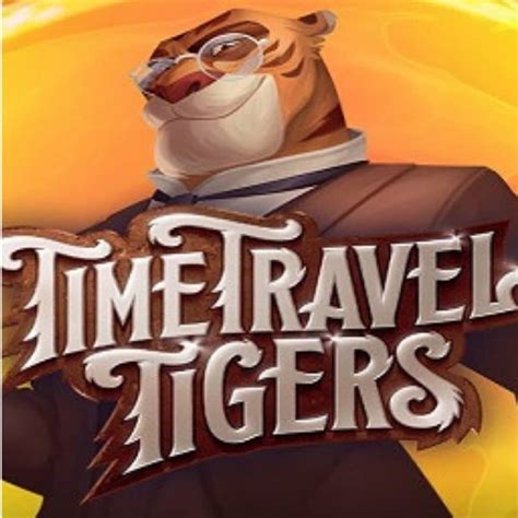 Time Travel Tigers Betano