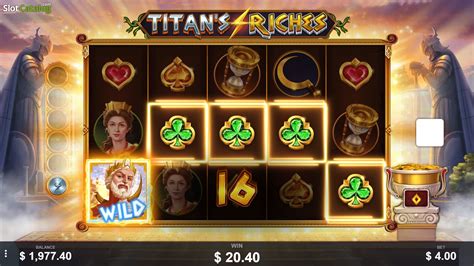 Titan S Riches Slot - Play Online