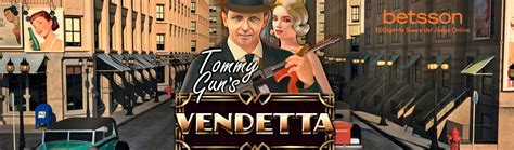 Tommy Gun S Vendetta Betsson