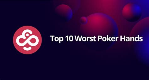 Top 10 Piores Maos De Poker