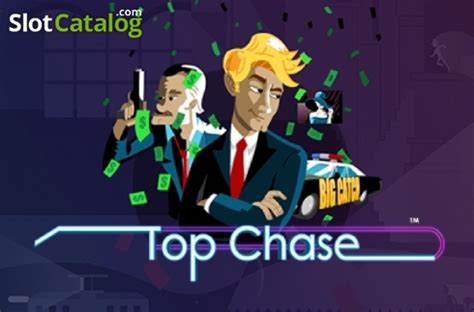 Top Chase Slot Gratis