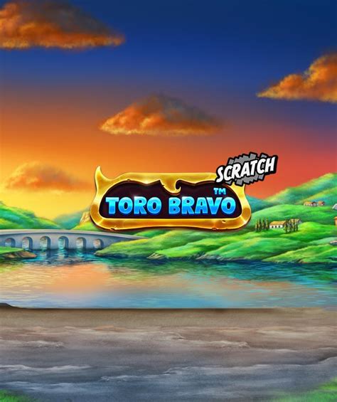 Toro Bravo Scratch Brabet