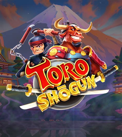 Toro Shogun Netbet