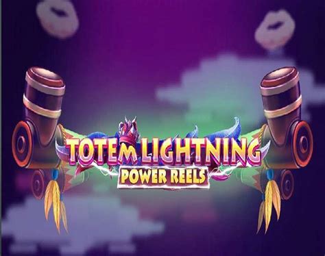 Totem Lightning Power Reels Betway