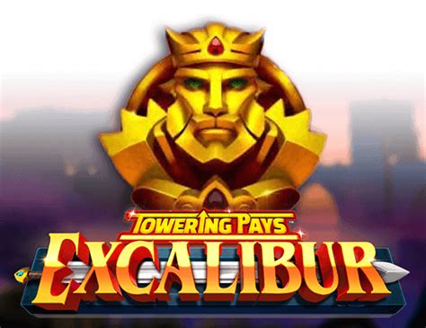 Towering Pays Excalibur Slot Gratis