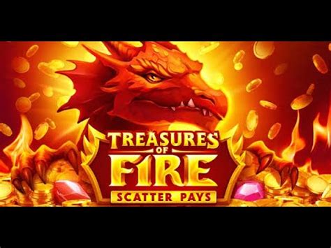 Treasures Of Fire Scatter Pays Parimatch