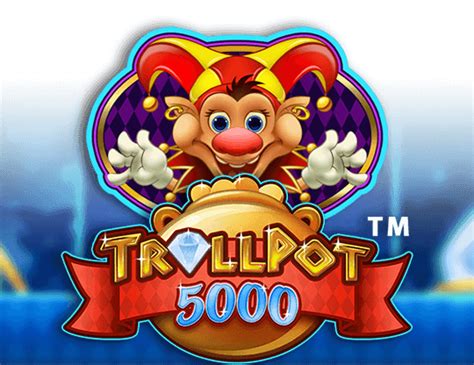 Trollpot 5000 Bet365