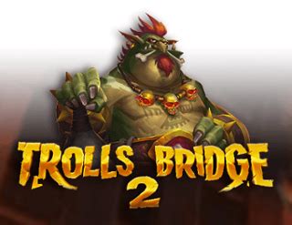 Trolls Bridge 2 Parimatch