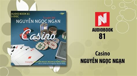Truyen Casino Cua Nguyen Ngoc Ngan