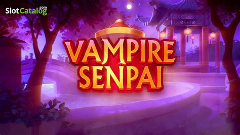 Vampire Senpai Betway