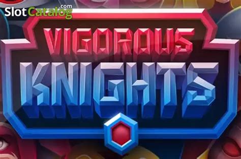 Vigorous Knights Pokerstars