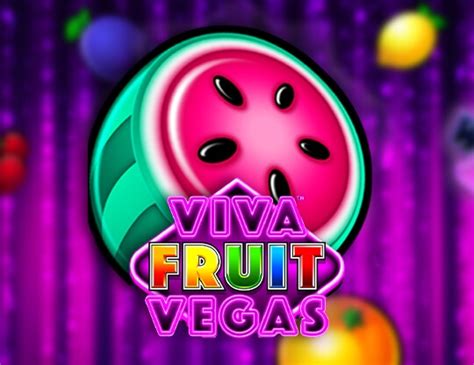 Viva Fruit Vegas Betway