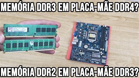 Voce Pode Instalar Ddr2 De Memoria No Slot Ddr3