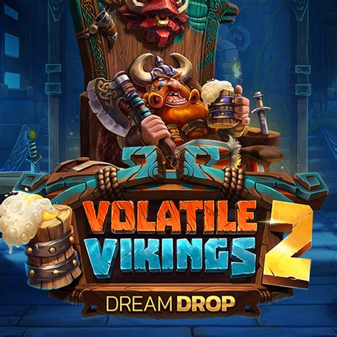 Volatile Vikings 2 Dream Drop Betsul