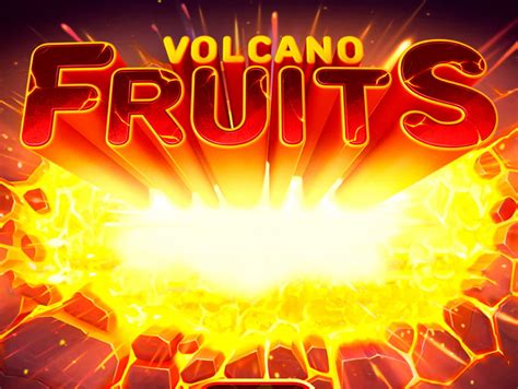 Volcano Fruits Pokerstars