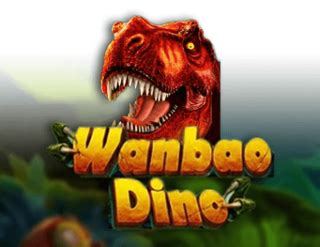 Wanbao Dino Betway