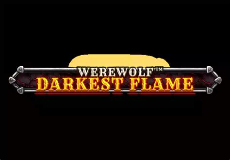 Werewolf Darkest Flame Netbet