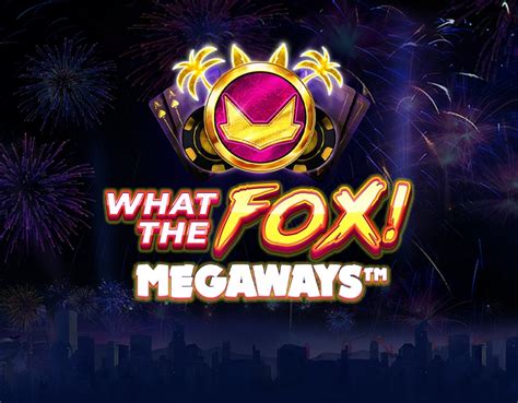 What The Fox Megaways Bet365