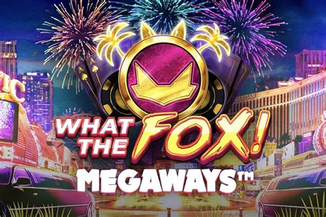 What The Fox Megaways Slot - Play Online