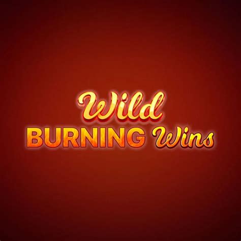 Wild Burning Wins 5 Lines Betsul