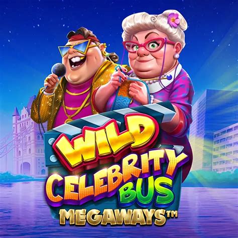 Wild Celebrity Bus Megaways Bodog