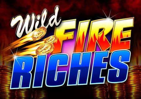 Wild Fire Riches Slot - Play Online