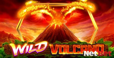 Wild Volcano Netbet