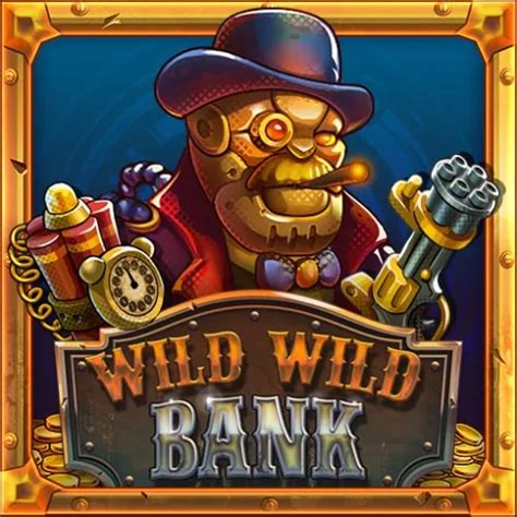 Wild Wild Bank Betsul