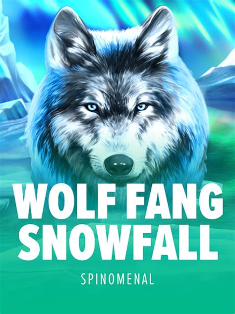 Wolf Fang Snowfall Bwin