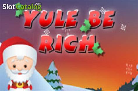 Yule Be Rich Betsul